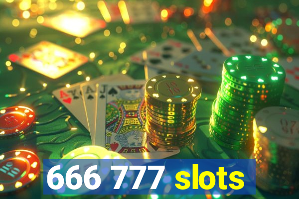 666 777 slots